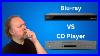 Four Reasons To Buy A Blu Ray Player Instead Of A CD Player
