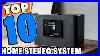 Top 10 Best Home Stereo Systems Review In 2023